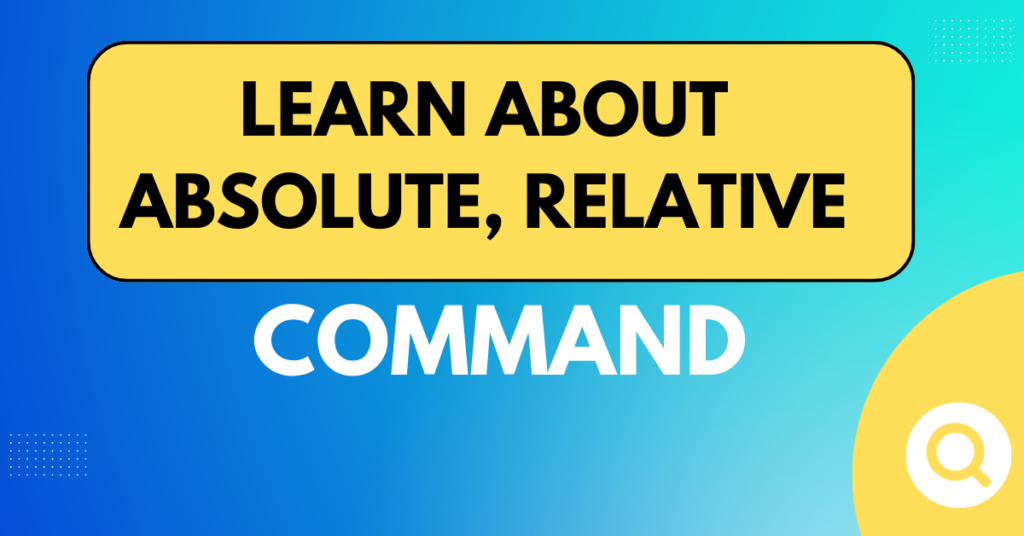 absolute and relative command in linux