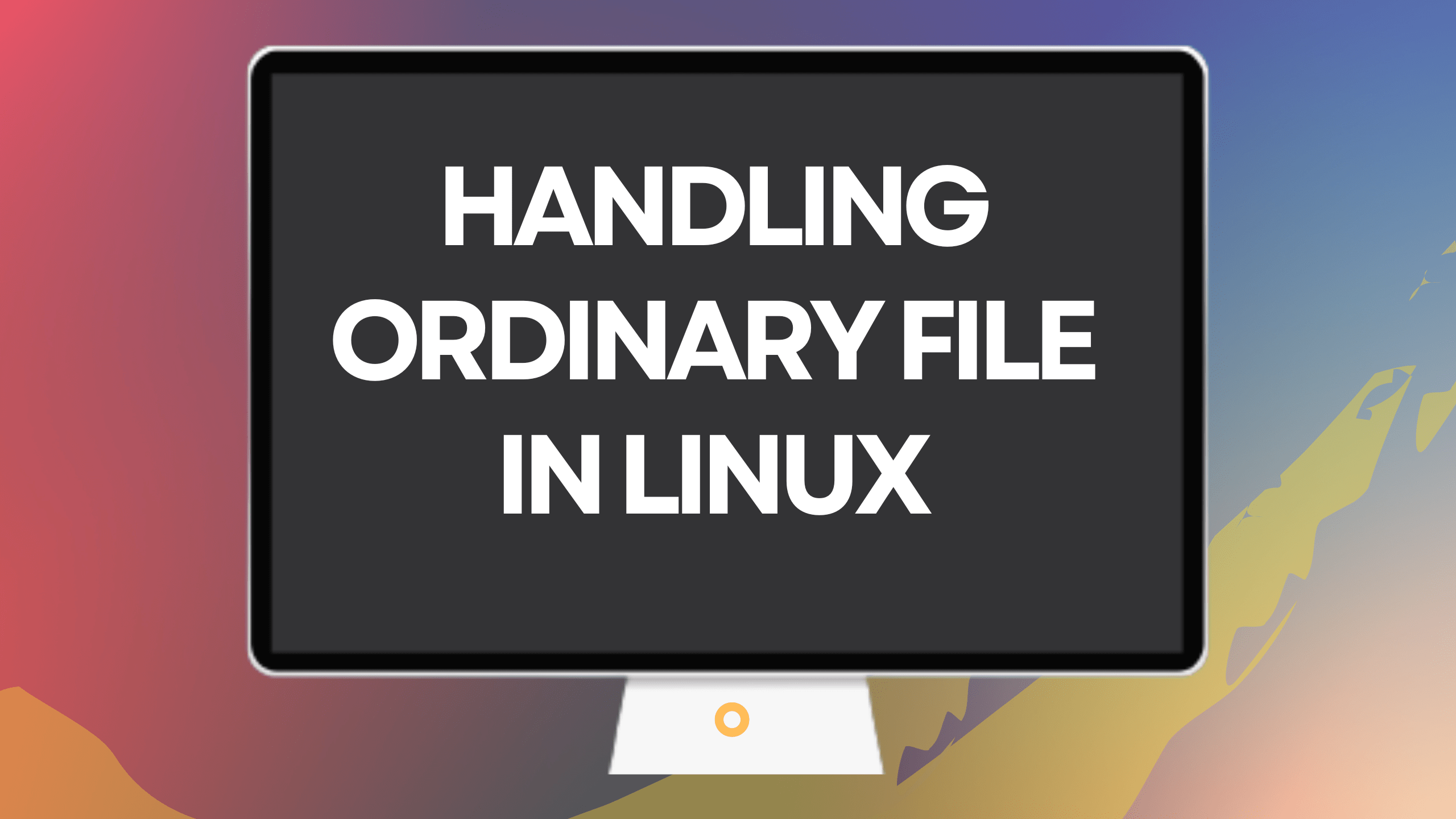 handling ordinary file in linux