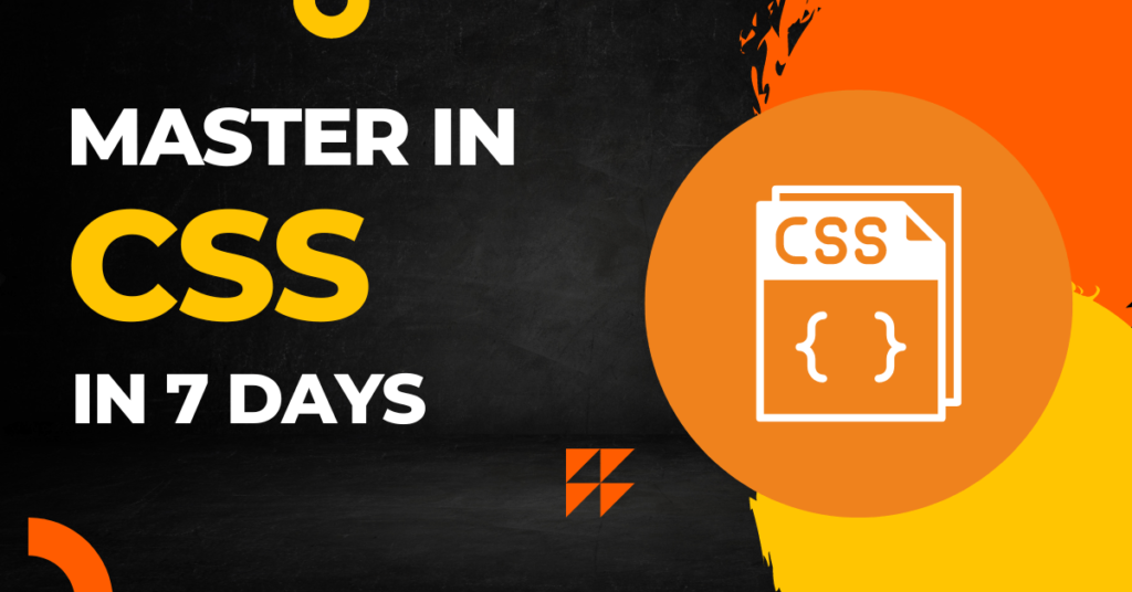 how to master in css 7 days